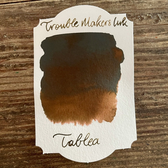 Troublemaker Tablea Ink